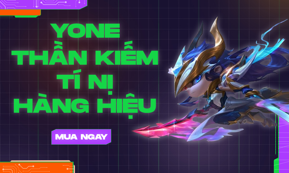 Acc Yone thần kiếm hàng hiệu mới